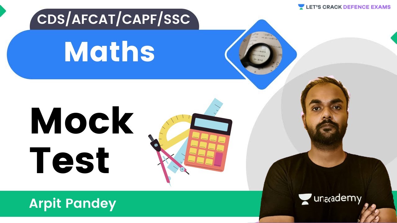Mock Test | Maths | Target CDS/AFCAT/CAPF/SSC 2022 | Arpit Pandey Sir