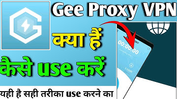 Gee Proxy VPN APP kaise use kare | Gee Proxy VPN APP | How to use Gee Proxy VPN APP