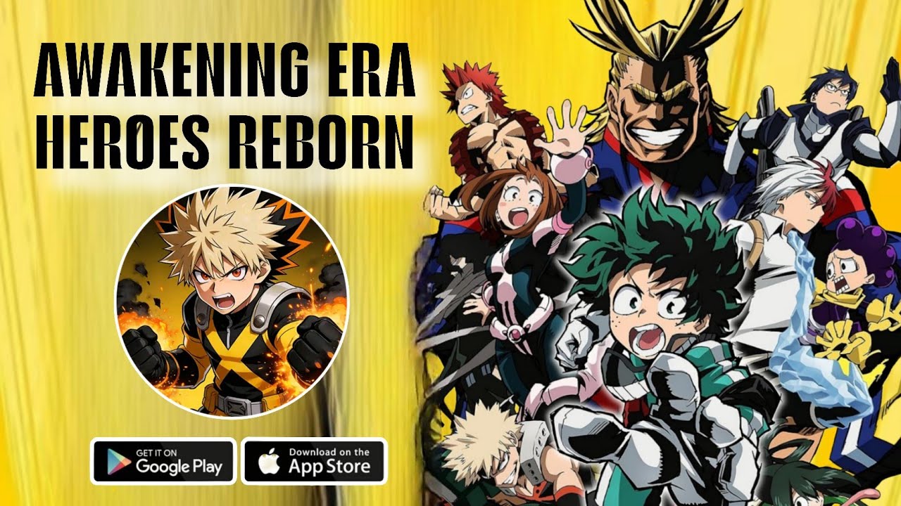 Awakening Era: Heroes Reborn - NEW MHA Gameplay Android IOS - Official Released.