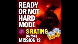 Ready Or Not ? Mission (12) Rust Belt . Rating S Hard Mode