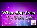 When she cries by restless heart whenshecries music musicofcloudy cloudymusic lyrics