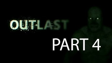 Outlast Walkthrough Part 4 Let