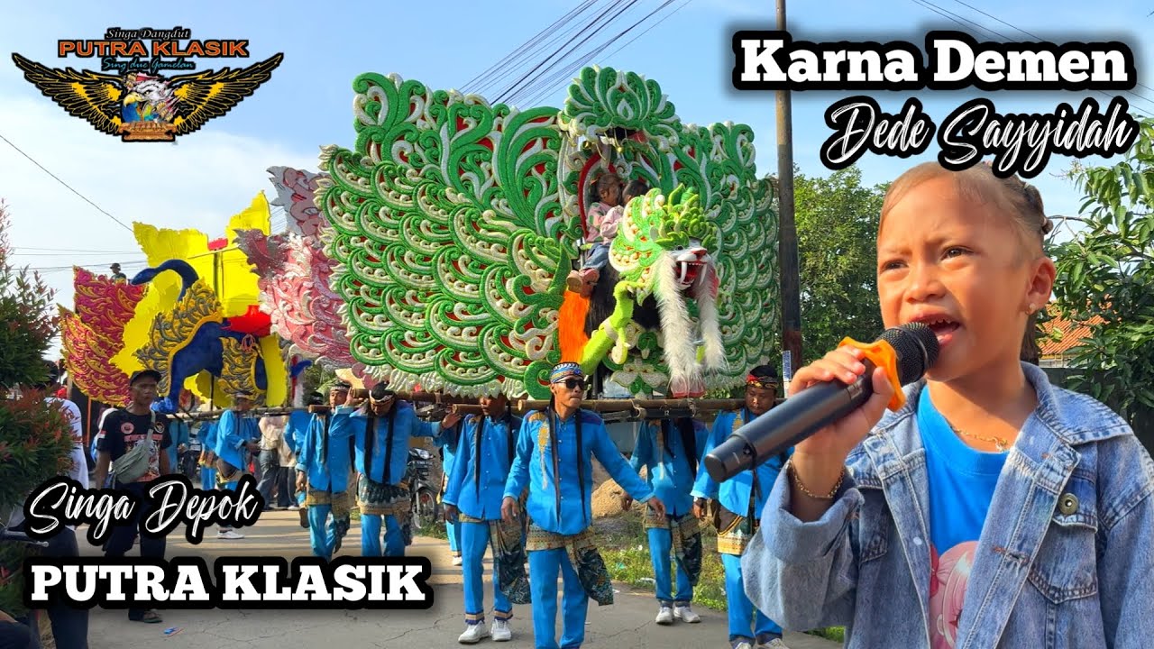 KARNA DEMEN VOC. DEDE SAYYIDAH - NEW PUTRA KLASIK || CURUGREJA - SUKASARI