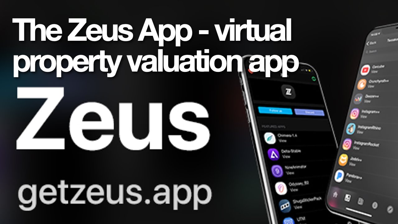 The Zeus App virtual property valuation app YouTube