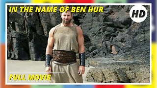 In The Name Of Ben Hur | Action | Hd | Full English Movie