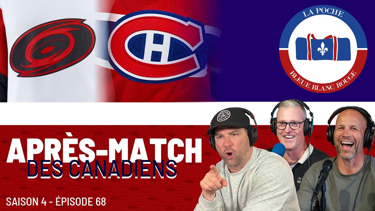 Canadiens Vs Hurricanes  | La Poche Bleue Blanc Rouge | S04É68