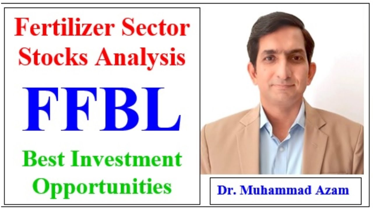 Fertilizer Sector Stocks Analysis: FFBL | Fauji Fertilizer Bin Qasim ...