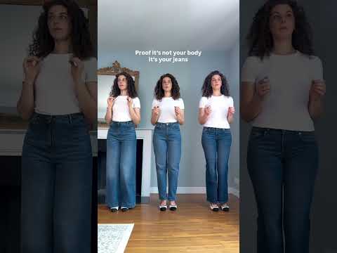 Proof it's not your body it's your jeans