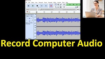 How to Record Computer Audio with Audacity