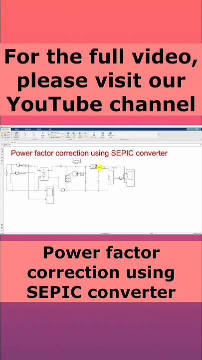SEPIC | Power factor correction using SEPIC converter | PFC