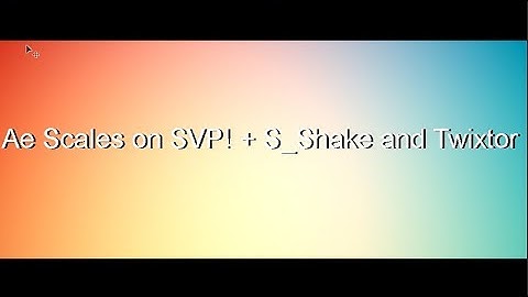 |SVP TUTORIAL| Smooth AE Scales (DONT MISS) + S_Shake and Twixtor Settings!!!