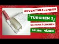 Adventskalender Türchen 3 - Seifensäckchen nähen - DIY mit Annas Nähschule