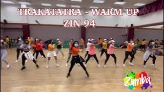 TRAKATATRA//ZIN 94//WARM UP//ZUMBA FITNESS