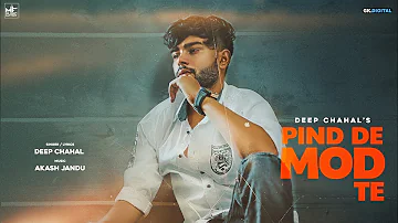 Pind De Mod Te | Deep Chahal | Akash Jandu | Sukh Saab | Latest Punjabi Songs 2020 | Music Factory