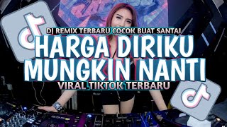 Download Lagu DJ HARGA DIRIKU BREAKBEAT X DJ MUNGKIN NANTI REMIX TERBARU  MP3 Download Lagu DJ HARGA DIRIKU BREAKBEAT X DJ MUNGKIN NANTI REMIX TERBARU  MP3
