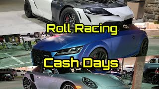 Roll Racing Cash Days! 600-900HP! TTRS, 911, M3, Supras, Z06, Hellcat, \& More!