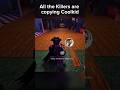 Every Killer Is Copying Coolkid. #forsaken