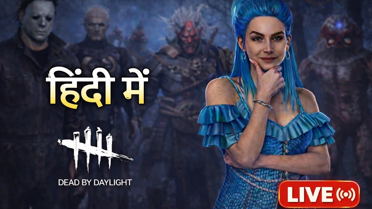 Dead by daylight in Hindi || Survivor & Killer gameplay || live stream ...