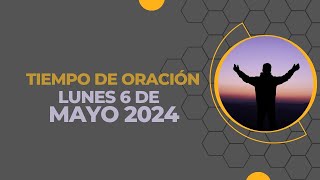 Tiempo de Oracion 56 2024 | En Vivo