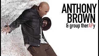 EVERYTIME ANTHONY BROWN & GROUP THERAPY  By EydelyWorshipLivingGodChannel chords