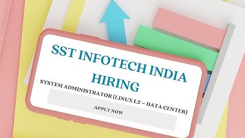 SST Infotech India Recruitment 2025 | Hiring System Administrator (Linux L2 ) | Apply Now