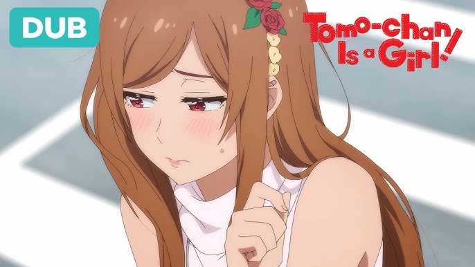 Rom-Com Anime 'Tomo-chan Is A Girl' Gets An English Dub