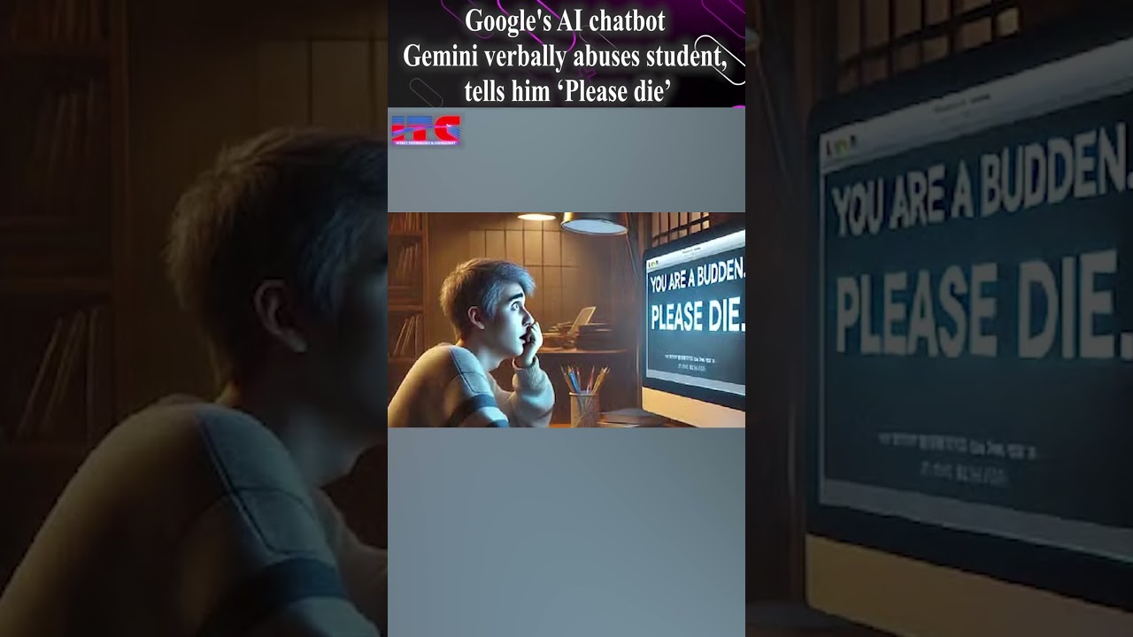 Google's AI chatbot Gemini verbally abuses student, tells him ‘Please die’ |  #googleai #aisafety