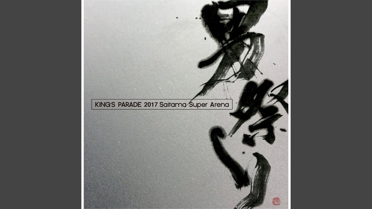 Tycoon (KING'S PARADE 2017 Live at Saitama Super Arena)