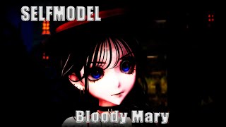 MMD x Self model Bloody Mary
