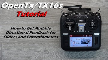 OpenTx Tutorial • Slider/Potentiometer Audio Directional Feedback - Radiomaster TX16s [Intermediate]