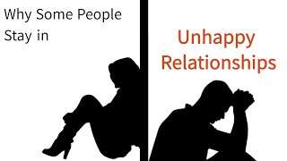 Unhappy Relationships: 7 Surprising Reasons People Can't Leave