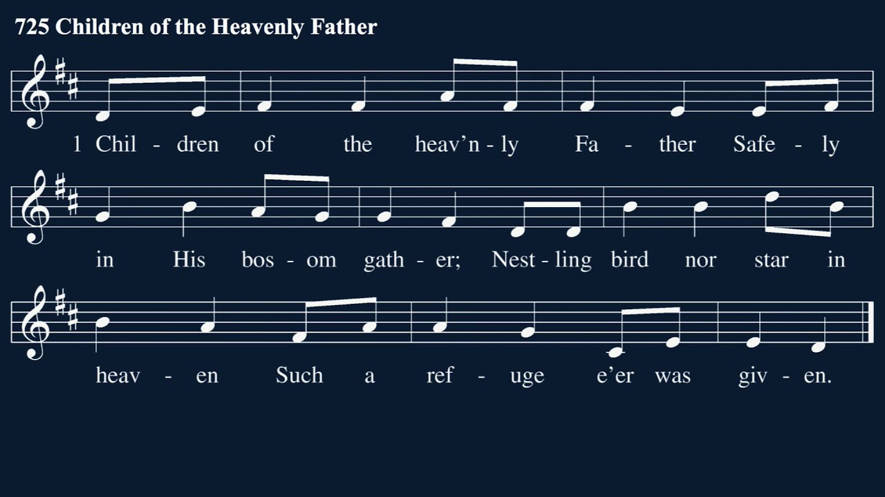 Trinity Psalter Hymnal 257. Children of the heav'nly Father