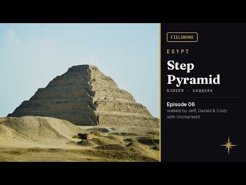 Step Pyramid of Saqqara with UnchartedX | Fieldwork Walkthrough · Egypt