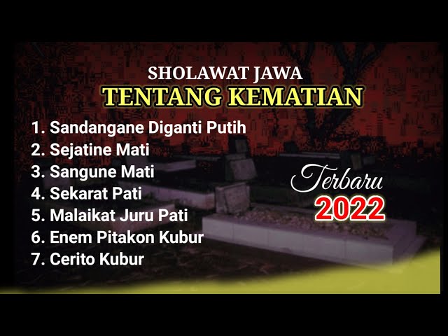 Kumpulan Sholawat Jawa Tentang Kematian | Terbaru 2022 class=