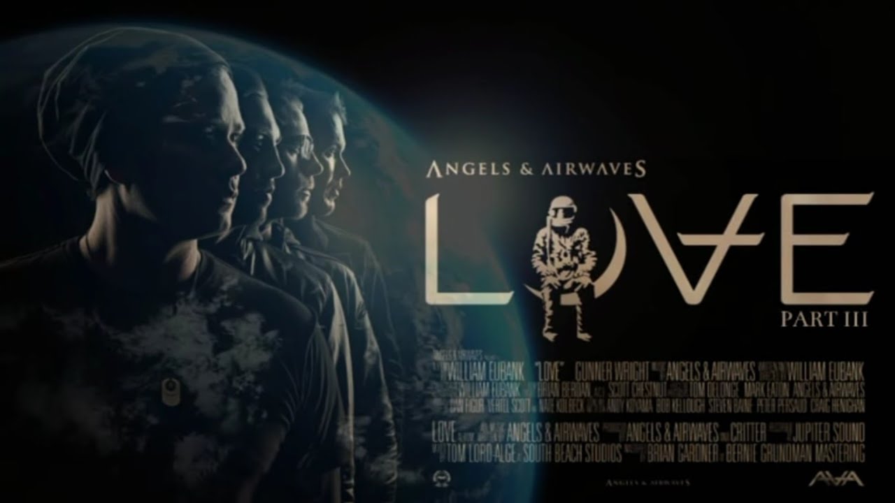 Angels  Airwaves   LOVE Part III Full Album