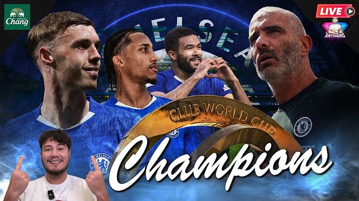 เชลซีแชมป์โลก ถล่ม เปแอสเช 3-0 | FIFA Club World Cup