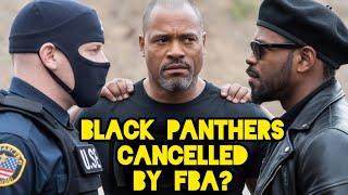 BLACK PANTHERS CANCELLED BY FBA FOR PROTESTING ICE?