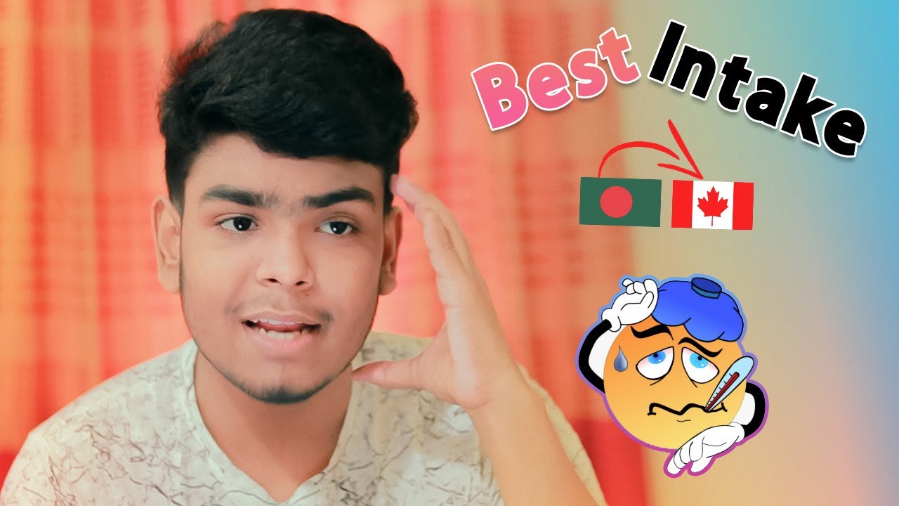  My Experience Best Session To Study In Canada From Bangladesh YouTube