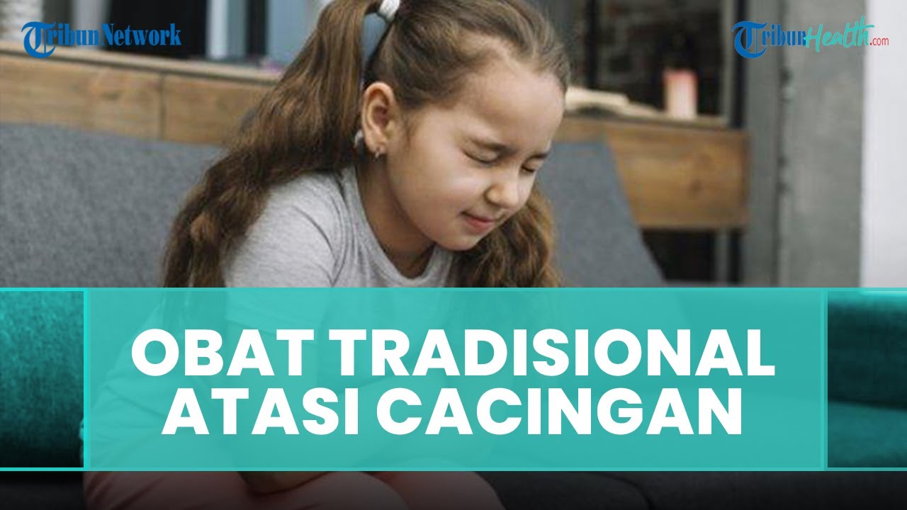 Simak Cara Mengobati Cacingan pada Anak dengan Ramuan Tradisional 