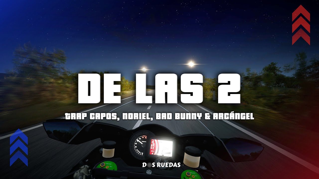 Trap Capos, Noriel, Bad Bunny & Arcángel - De las 2 (Letra/Lyrics)