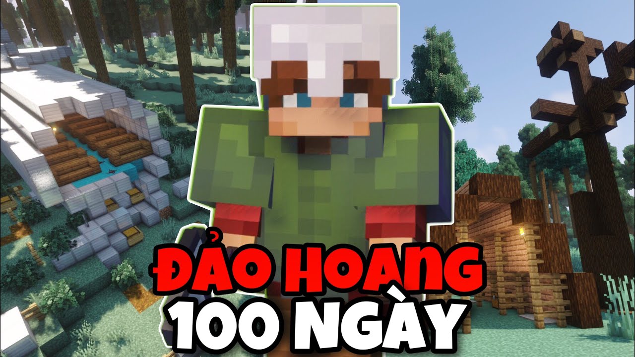 Mình Sinh Tồn 100 Ngày Trên Đảo Hoang Minecraft Siêu Khó !! - YouTube