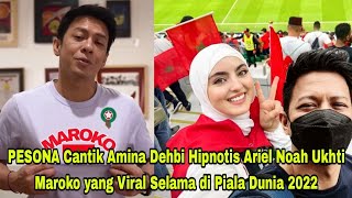 PESONA Cantik Amina Dehbi Hipnotis Ariel Noah‘Ukhti’ Maroko yang Viral Selama di Piala Dunia 2022