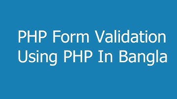 PHP Form Validation In Bangla
