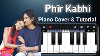 Phir Kabhi On Mobile Piano || Perfect Piano || Ms Dhoni || Shushant Singh Rajput