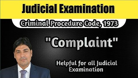 Definition of Complaint | Lecture Series on Judicial Examination | CrPC Part 4.