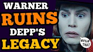 Warner ERASES Johnny Depps LEGACY, CONFIRMING their CONTINUING Depp HATRED