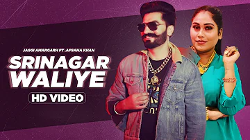 Afsana Khan - Jaggi Amargarh | Srinagar wali | Afsana Khan Latest Song | Latest Punjabi Song 2021