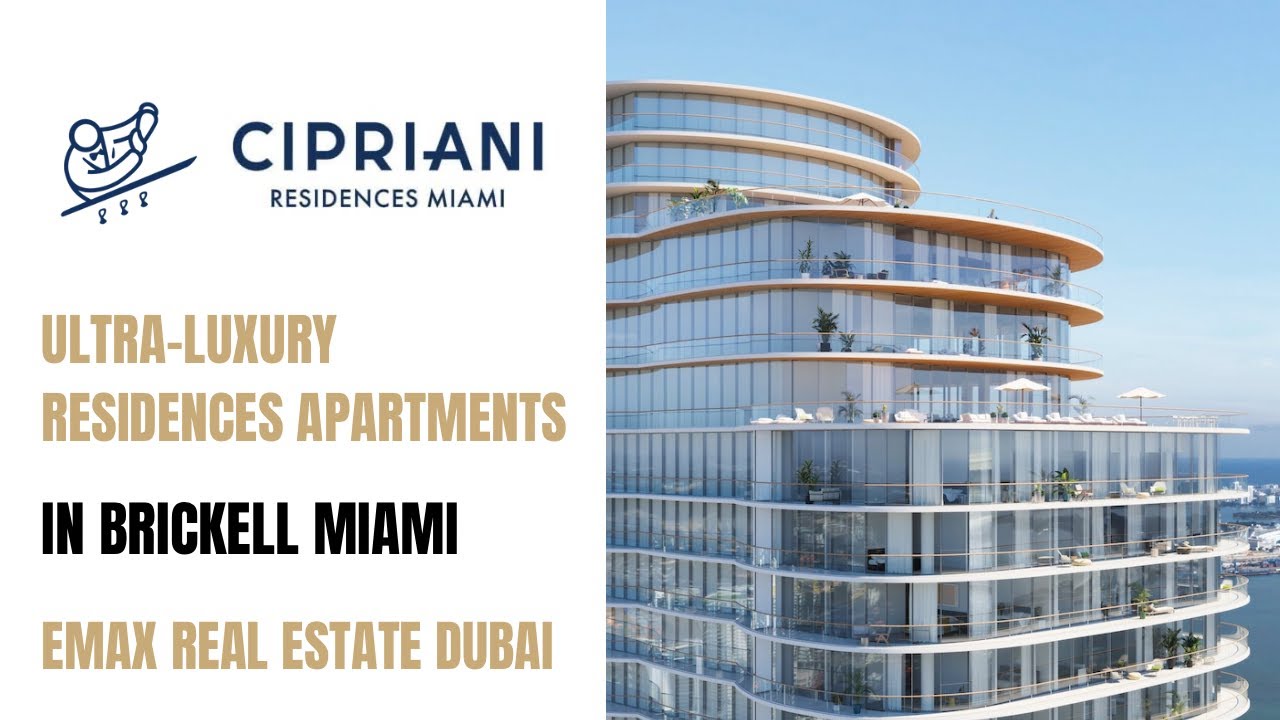 Emax Real Estate Dubai Cipriani Residences Miami YouTube