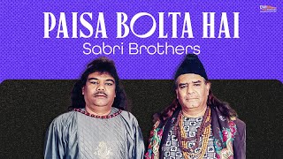 Paisa Bolta Hai | Sabri Brothers | @EMIPakistanSpiritual