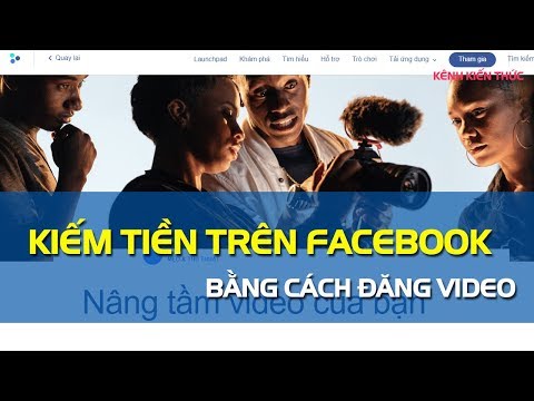 Kiếm tiền bằng video trên Facebook